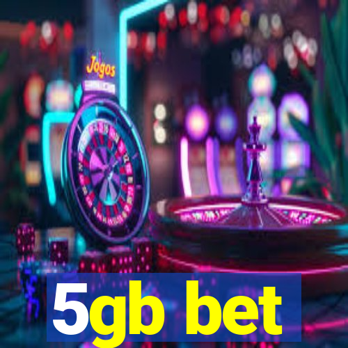 5gb bet